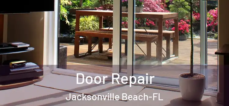  Door Repair Jacksonville Beach-FL